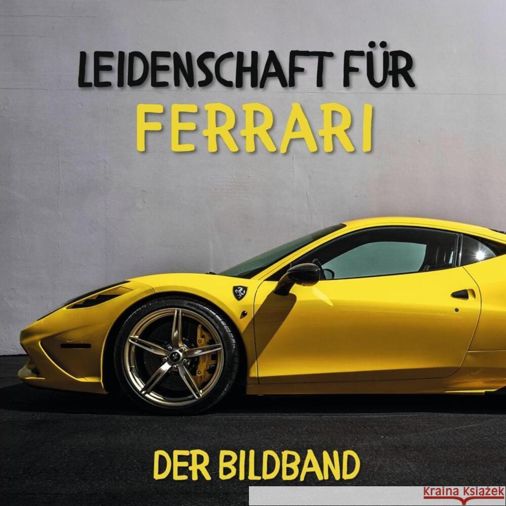 Leidenschaft für Ferrari Rot, Karl 9783750513891