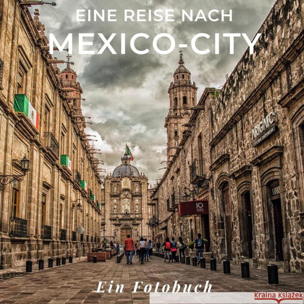 Eine Reise nach Mexiko-City Sardi, Tania 9783750514560