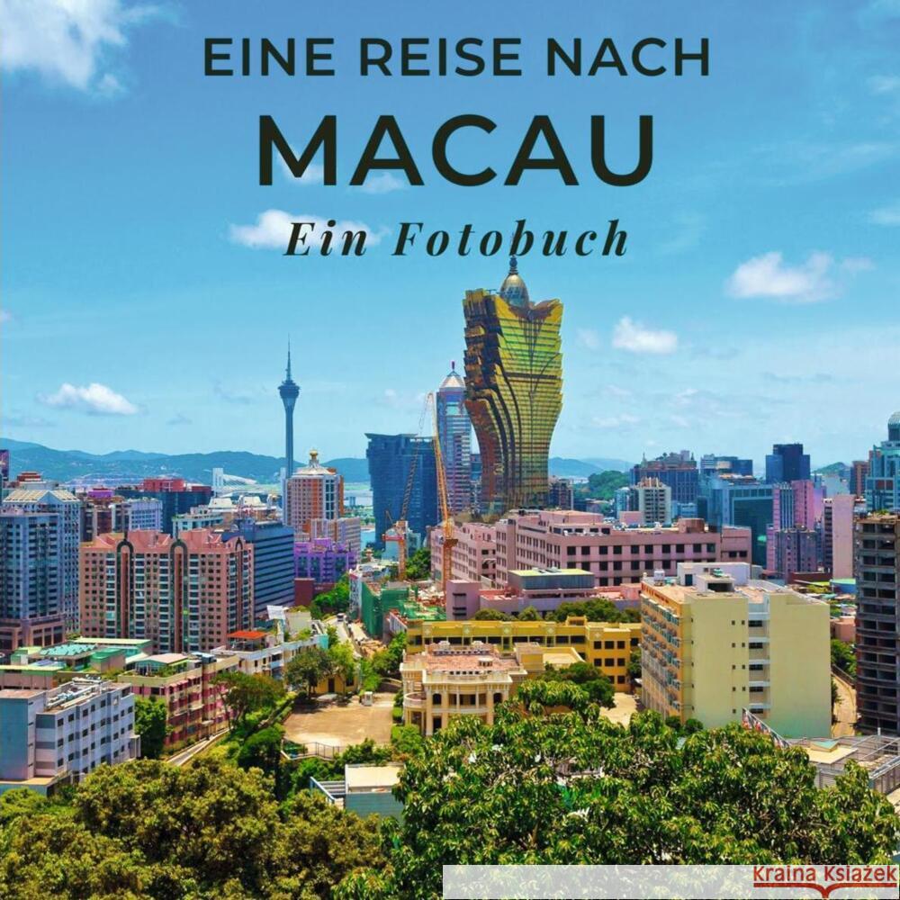 Eine Reise nach Macau Sardi, Tania 9783750515420