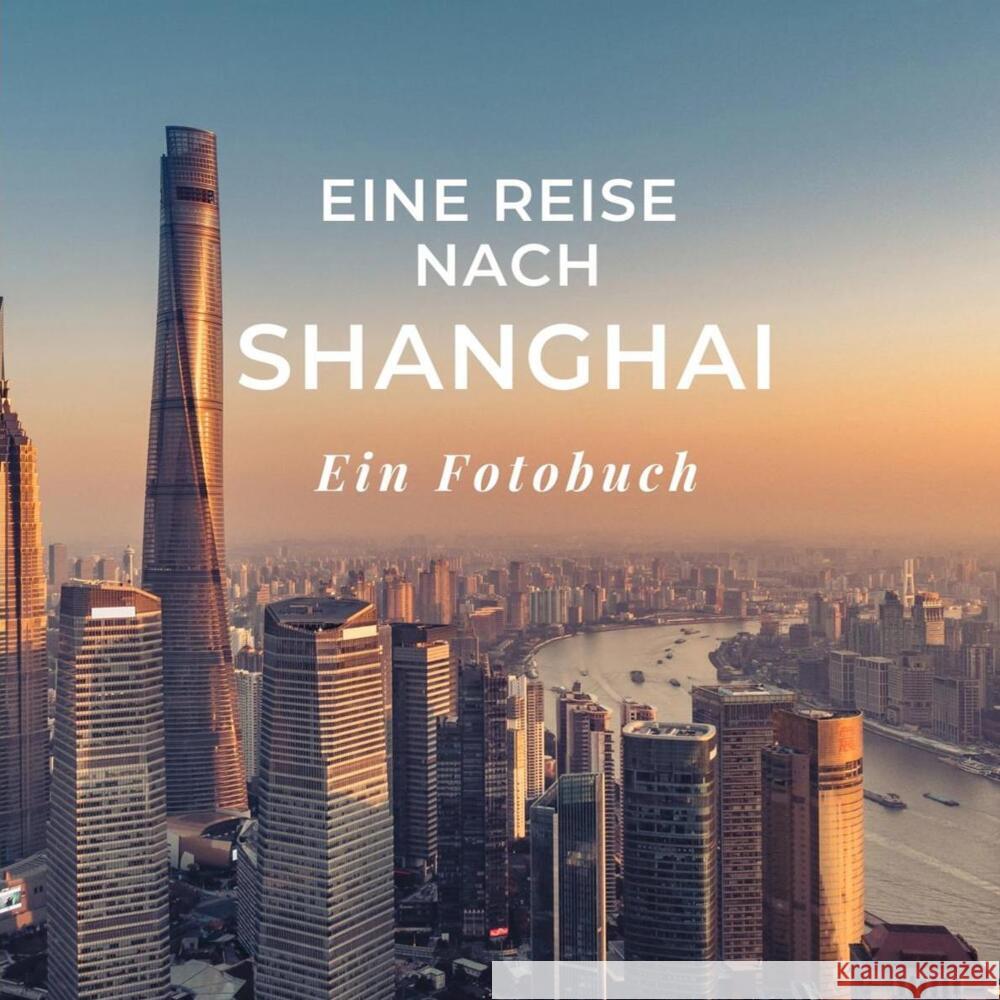 Eine Reise nach Shanghai Sardí, Tania 9783750515567 27amigos