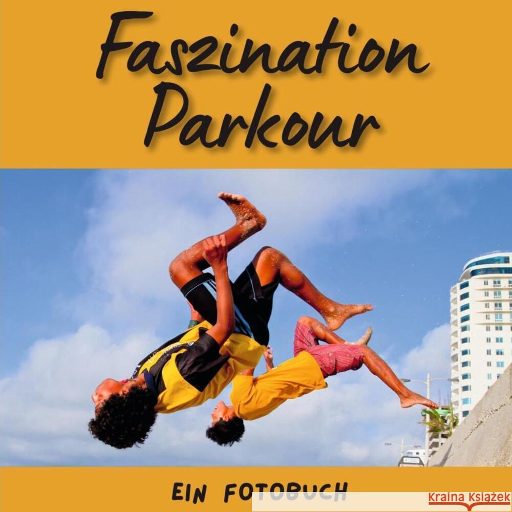 Faszination Parkour Bond, Peter 9783750516656