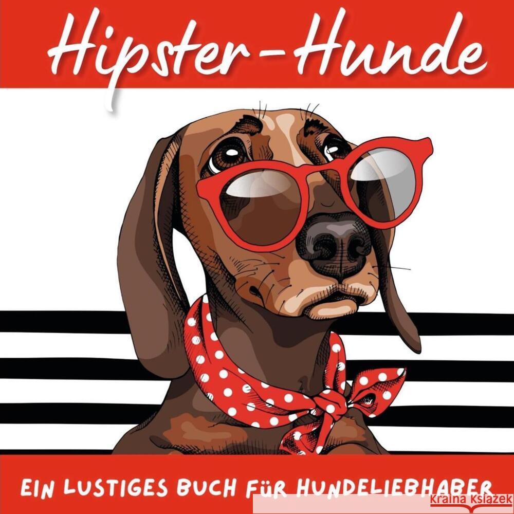 Hipster Hunde Hübsch, Bibi 9783750517660