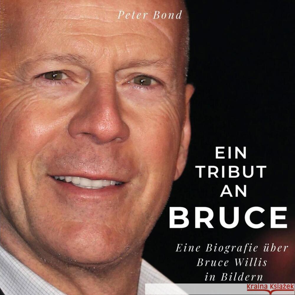 Ein Tribut an Bruce Bond, Peter 9783750517905