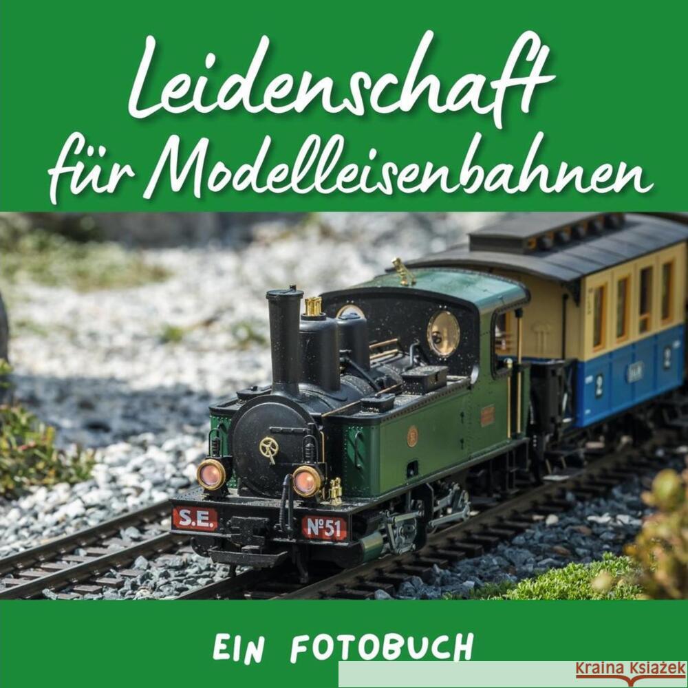 Leidenschaft für Modelleisenbahnen Fröhlich, Tim 9783750518506