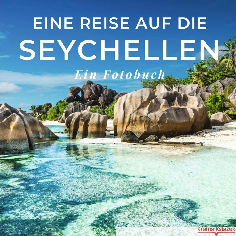 Eine Reise auf die Seychellen Sardí, Tania 9783750518964 27amigos