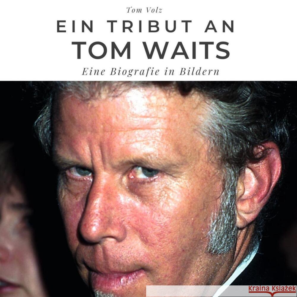 Ein Tribut an Tom Waits Volz, Tom 9783750519299