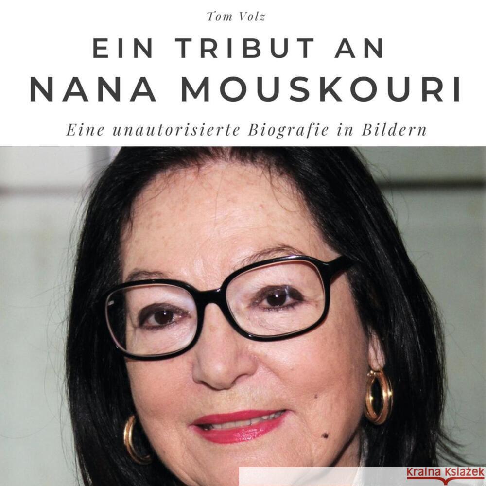 Ein Tribut an Nana Mouskouri Volz, Tom 9783750519329