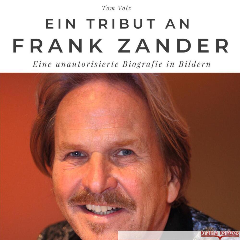 Ein Tribut an Frank Zander Volz, Tom 9783750519350