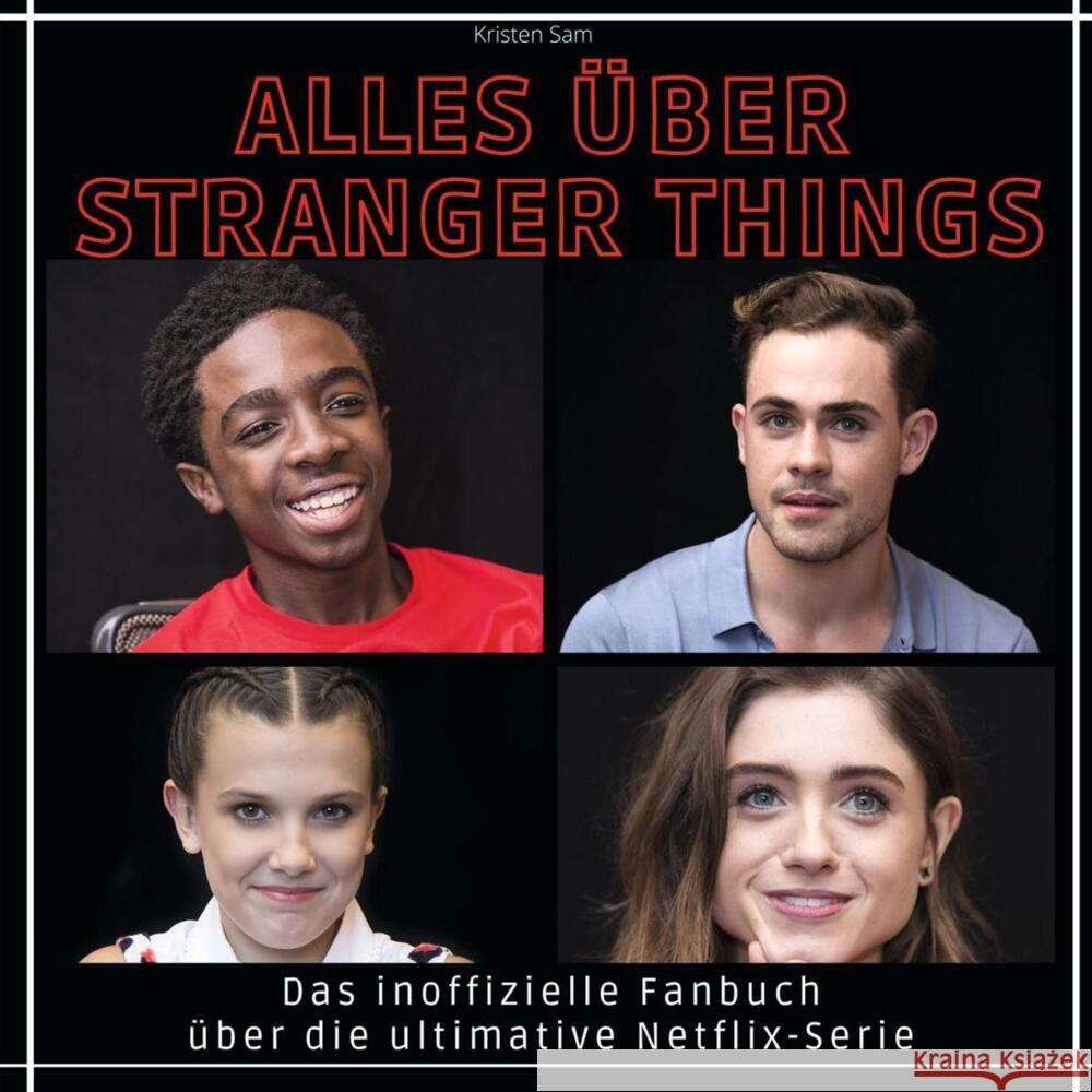 Alles über Stranger Things Sam, Kristen 9783750523838