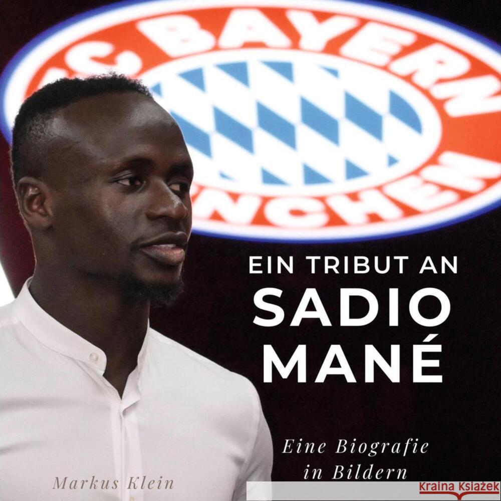 Ein Tribut an Sadio Mané Klein, Markus 9783750523869