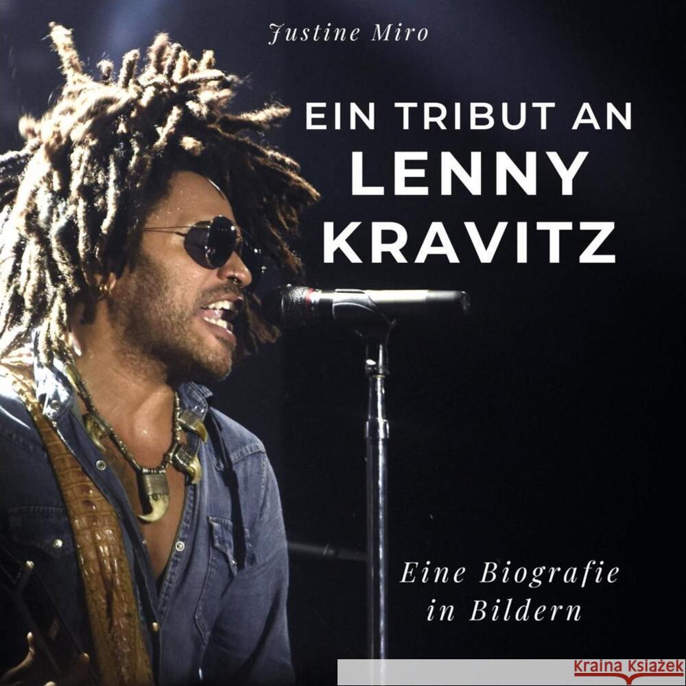 Ein Tribut an Lenny Kravitz Miro, Justine 9783750524040