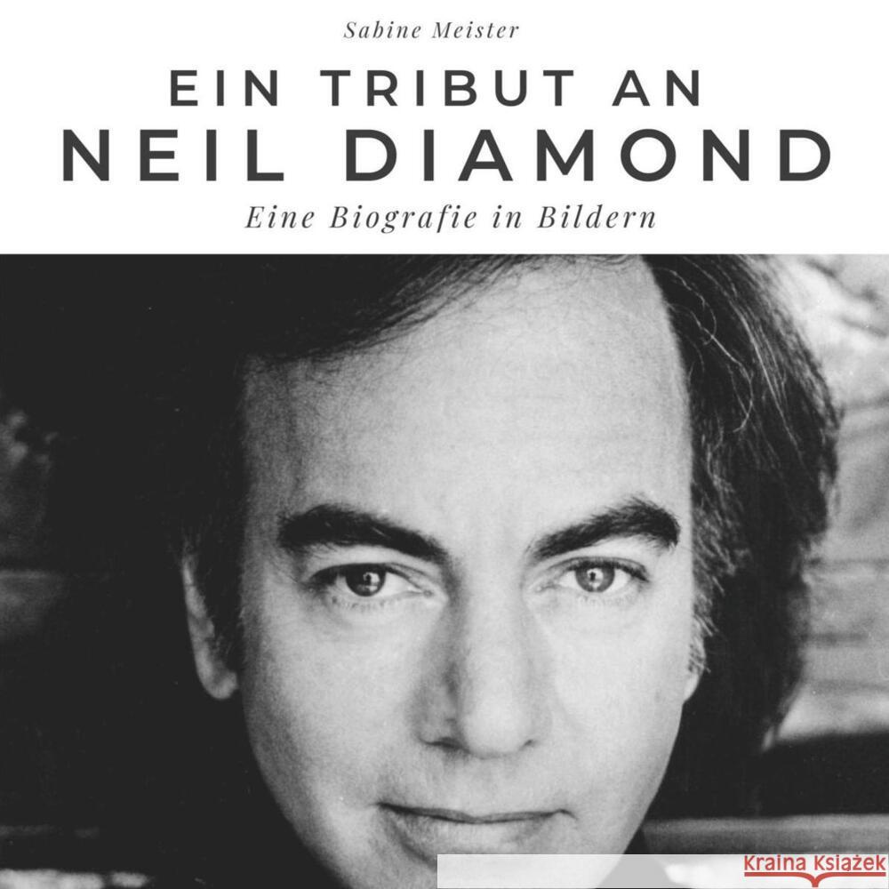 Ein Tribut an Neil Diamond Meister, Sabine 9783750524323