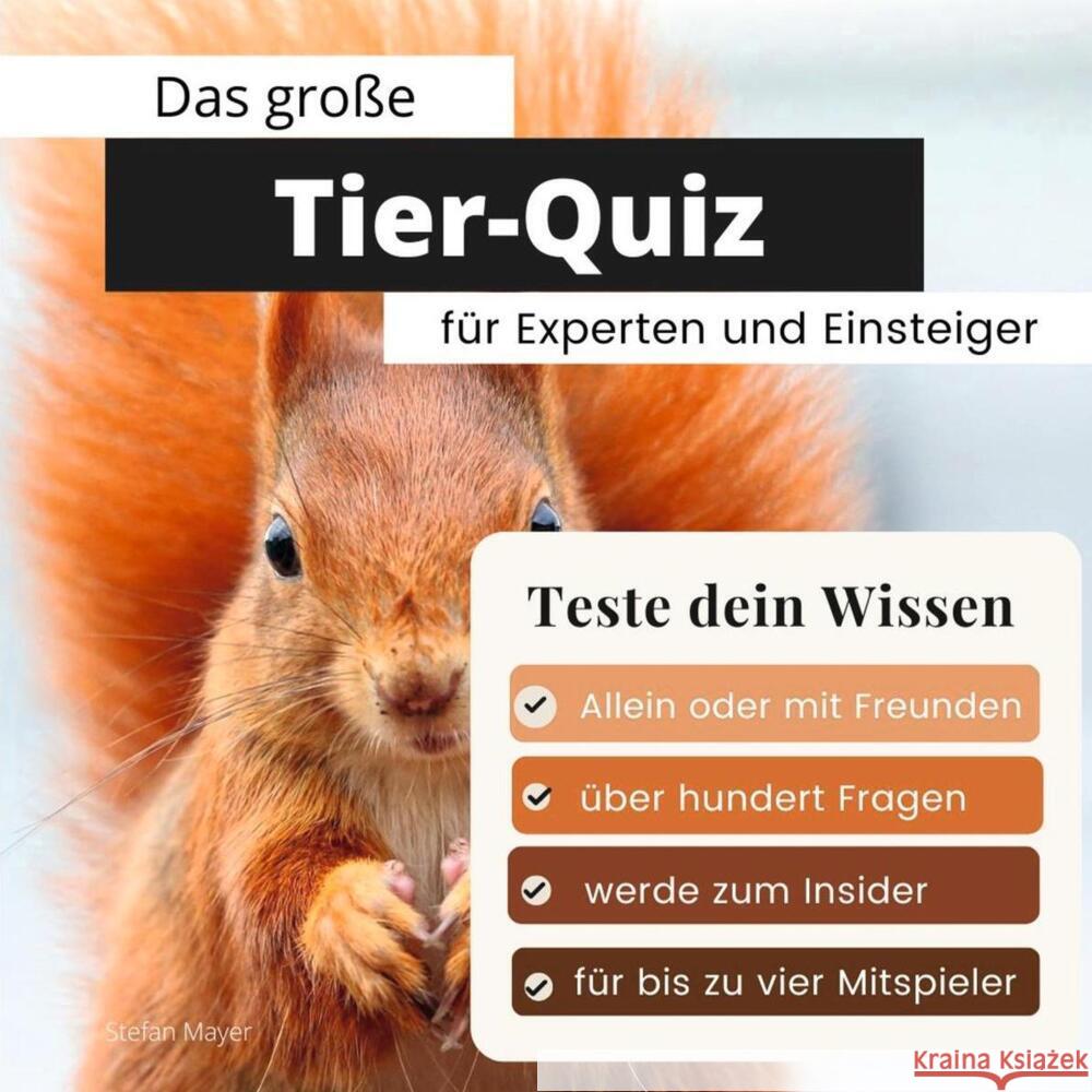 Das große Tier-Quiz für Experten und Einsteiger Mayer, Stefan 9783750524590