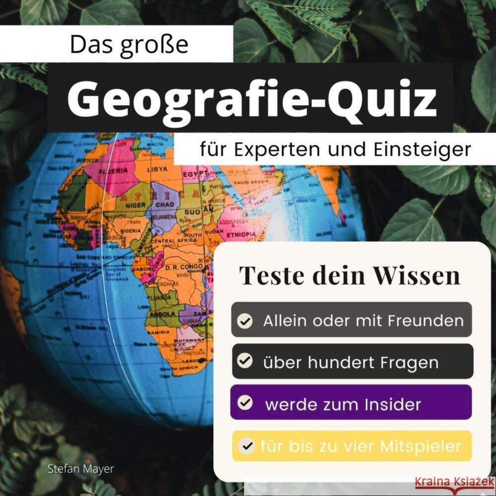 Das große Geografie-Quiz für Experten und Einsteiger Mayer, Stefan 9783750524637