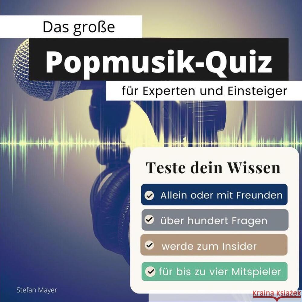 Das große Popmusik-Quiz für Experten und Einsteiger Mayer, Stefan 9783750524675