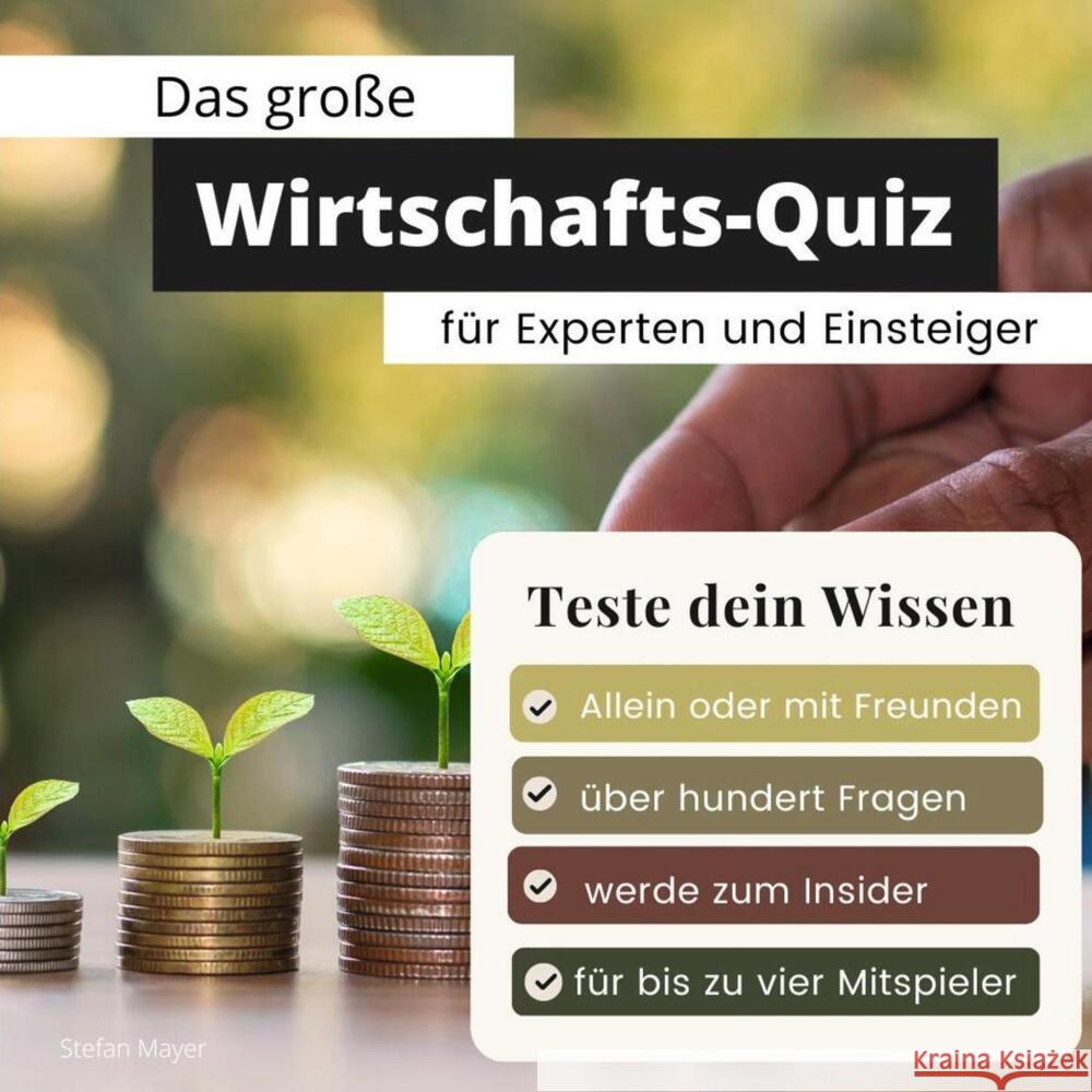 Das große Wirtschafts-Quiz für Experten und Einsteiger Mayer, Stefan 9783750524828 27amigos