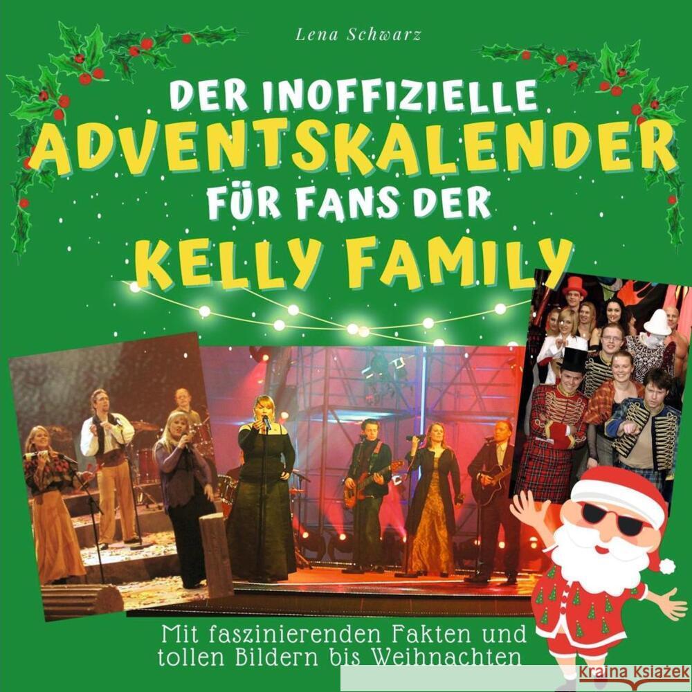 Der inoffizielle Adventskalender für Fans der Kelly Family Schwarz, Lena 9783750525788 27amigos