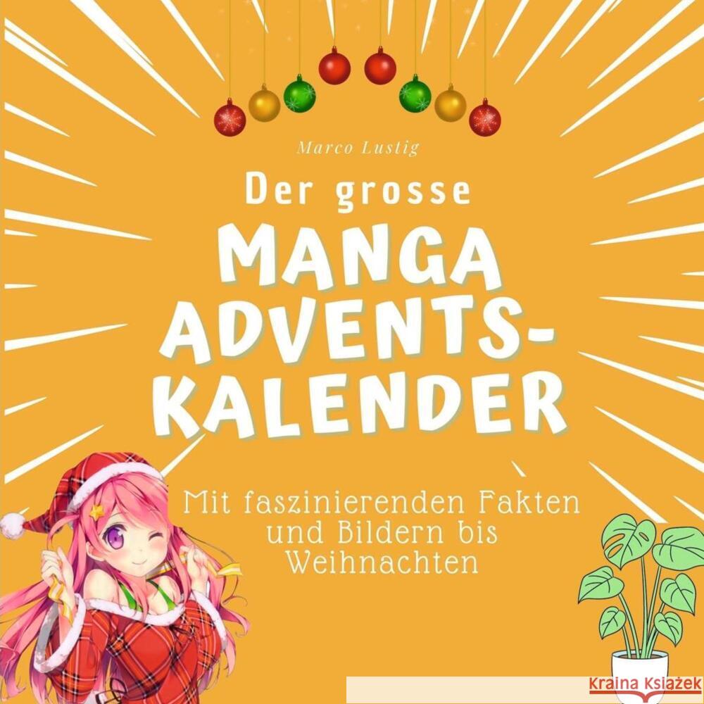 Der grosse Manga-Adventskalender Lustig, Marco 9783750526181