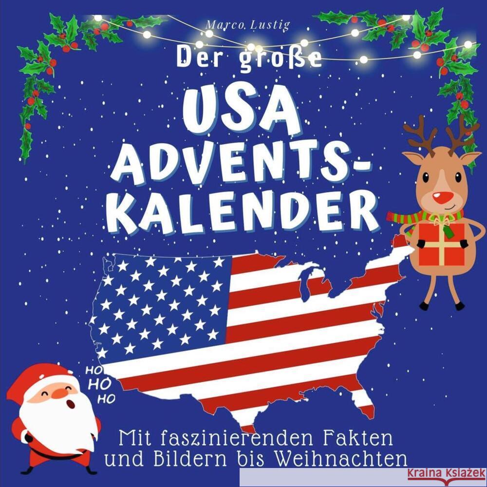 Der grosse USA-Adventskalender Lustig, Marco 9783750526204