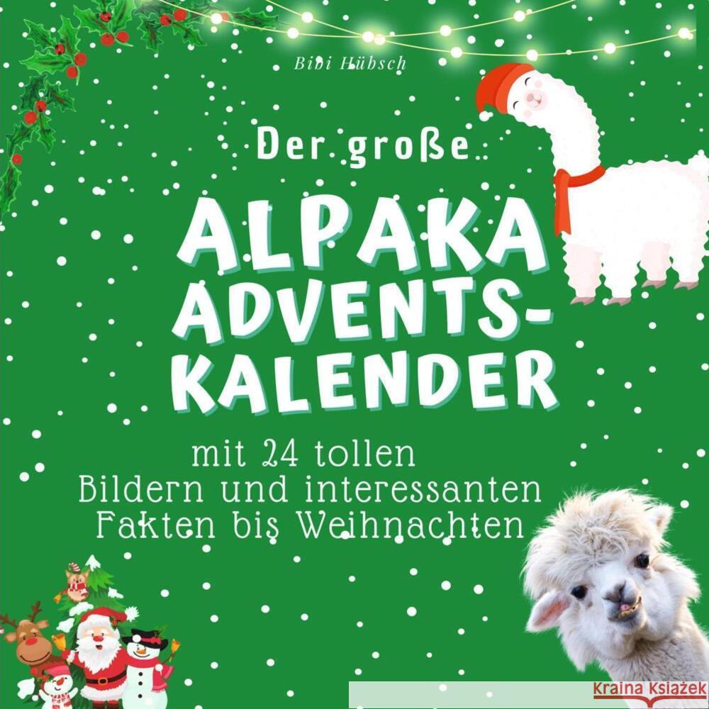 Der grosse Alpaka-Adventskalender Hübsch, Bibi 9783750526259 27amigos