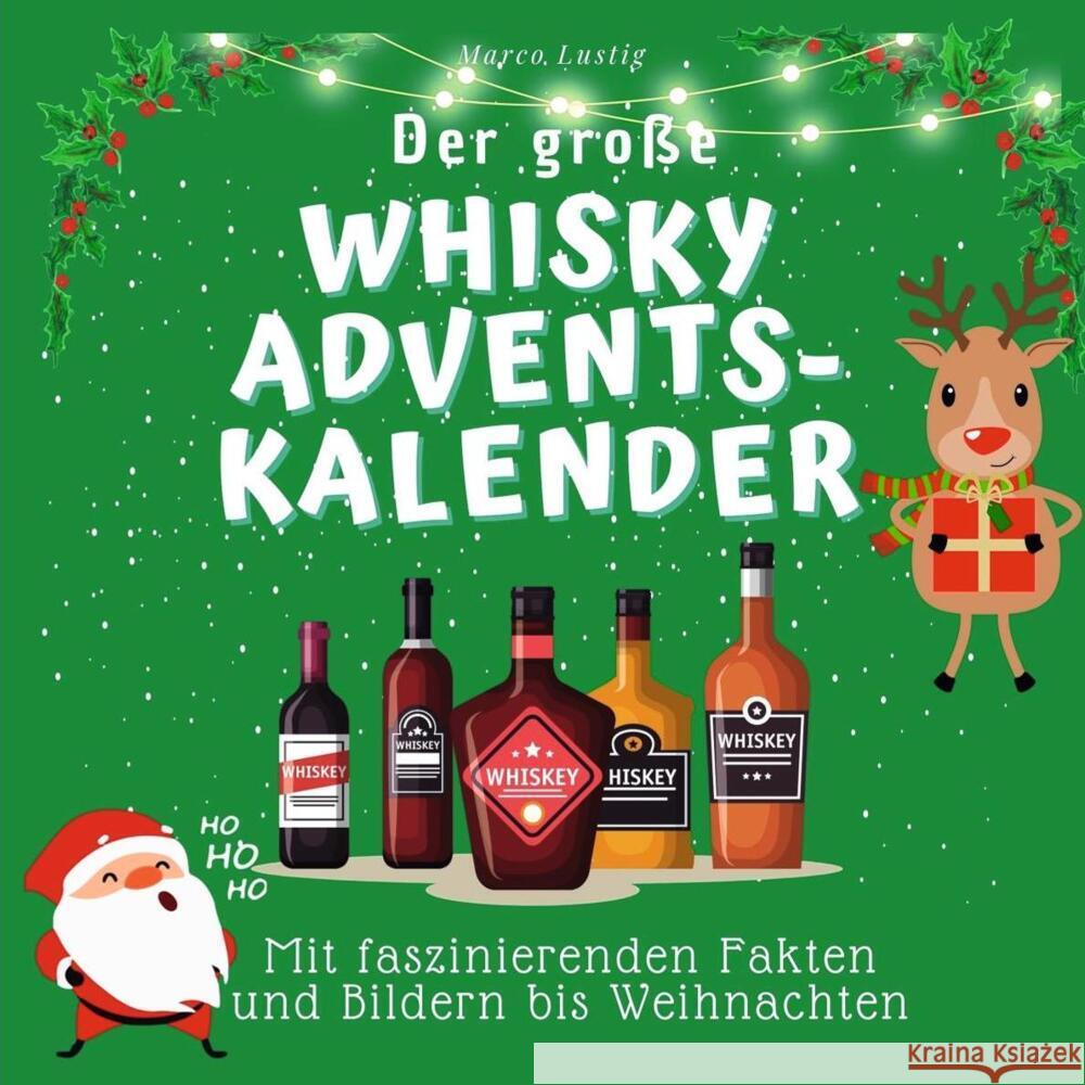 Der grosse Whisky-Adventskalender Lustig, Marco 9783750526389