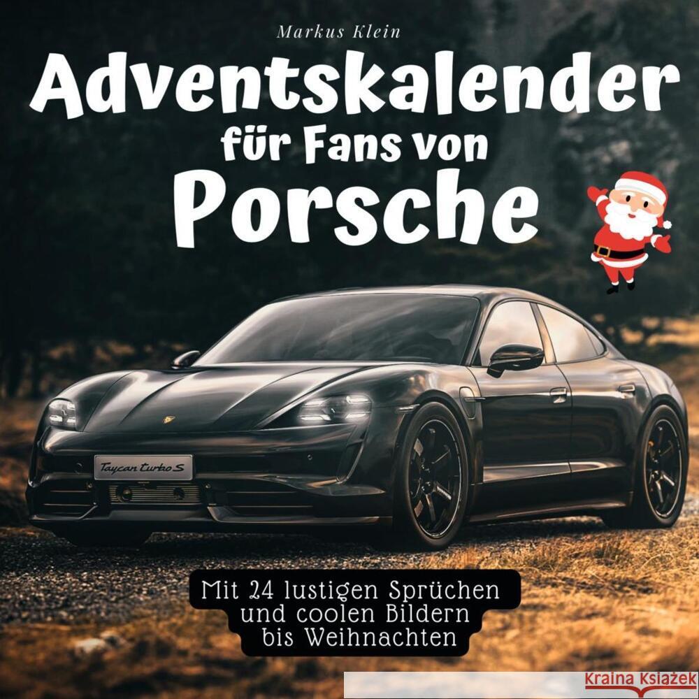 Adventskalender für Fans von Porsche Klein, Markus 9783750526532