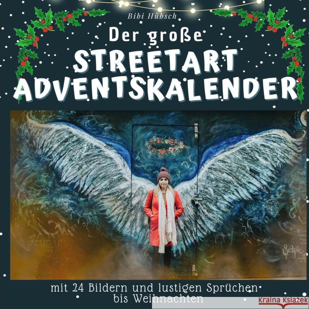 Der grosse Streetart-Adventskalender Hübsch, Bibi 9783750526549 27amigos