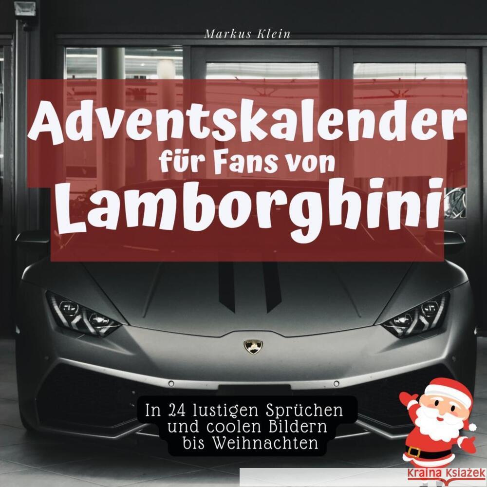 Adventskalender für Fans von Lamborghini Klein, Markus 9783750526556 27amigos