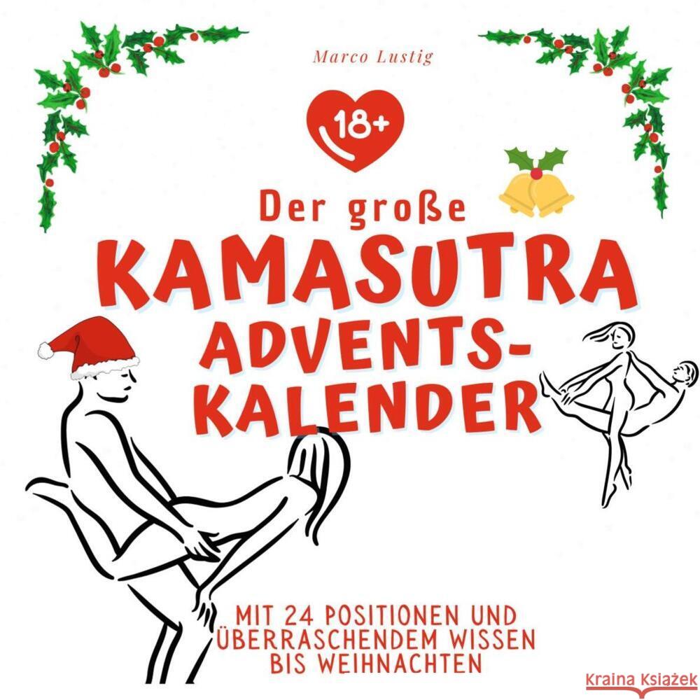 Der große Kamasutra-Adventskalender Lustig, Marco 9783750526648