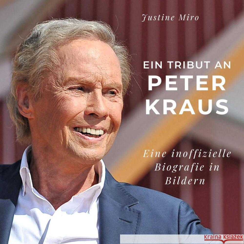 Ein Tribut an Peter Kraus Miro, Justine 9783750527393