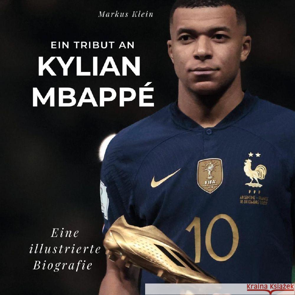 Ein Tribut an Kylian Mbappé Klein, Markus 9783750533950