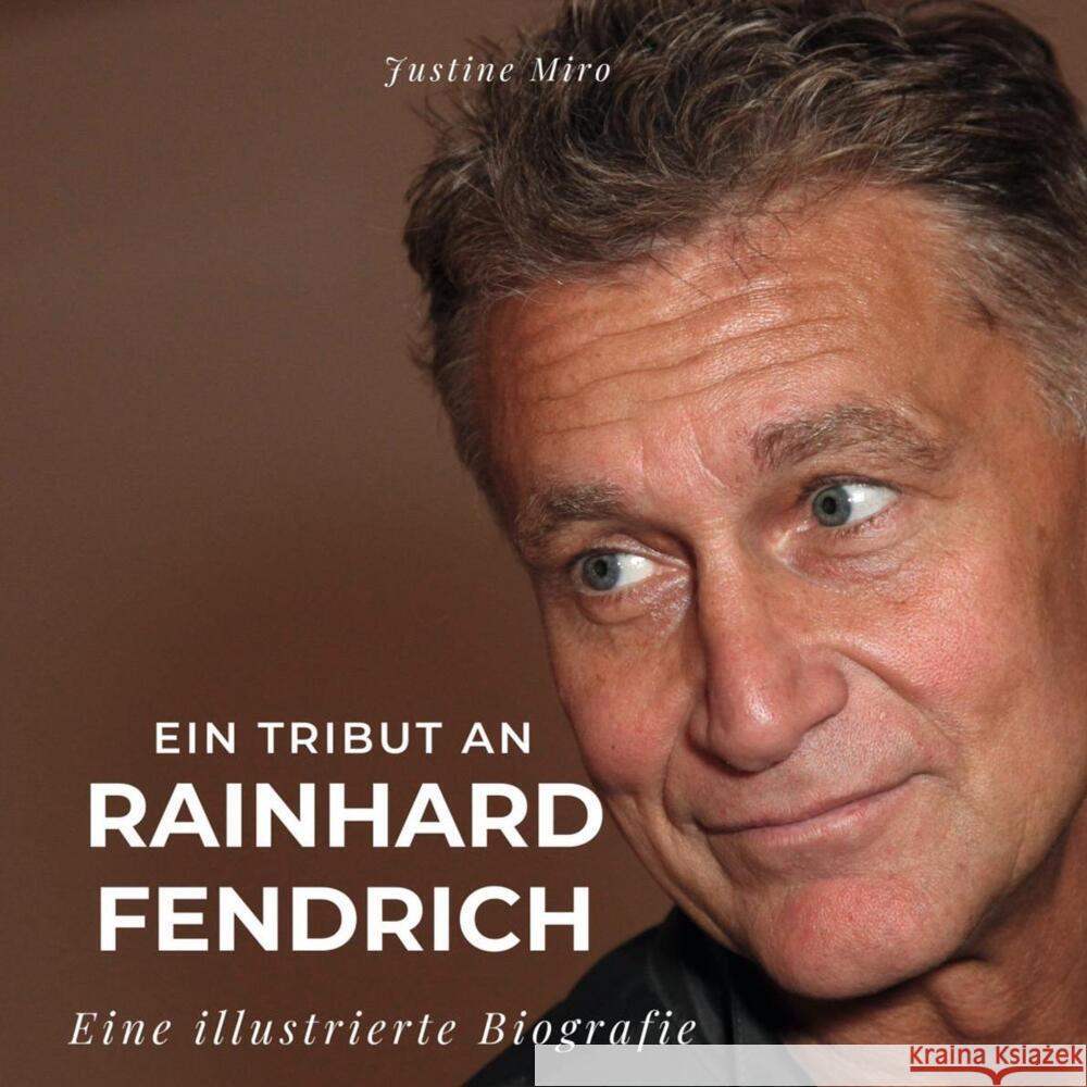 Ein Tribut an Rainhard Fendrich Miro, Justine 9783750534025