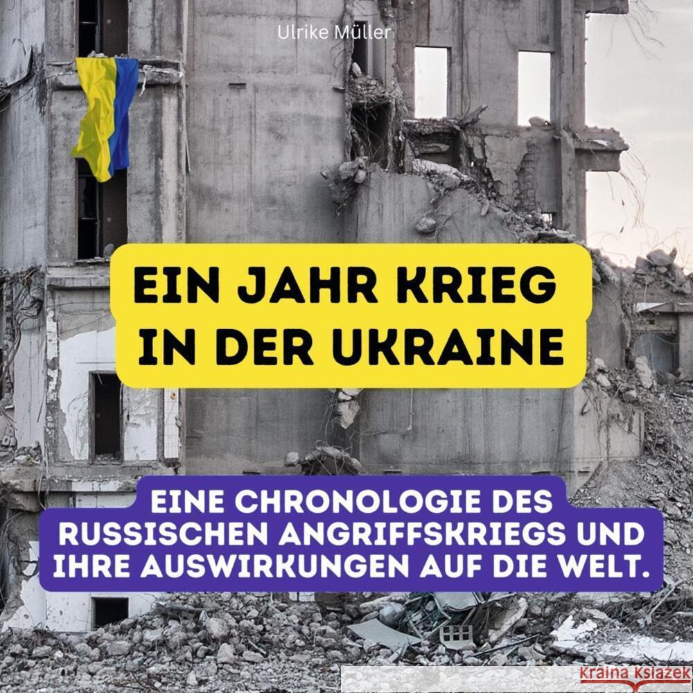 Ein Jahr Krieg in der Ukraine Müller, Ulrike 9783750534223