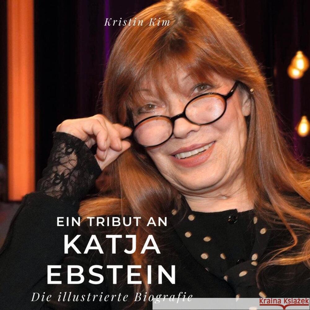 Ein Tribut an Katja Ebstein Kim, Kristin 9783750534230