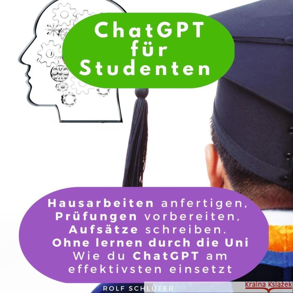 ChatGPT für Studenten Schlüter, Rolf 9783750535114