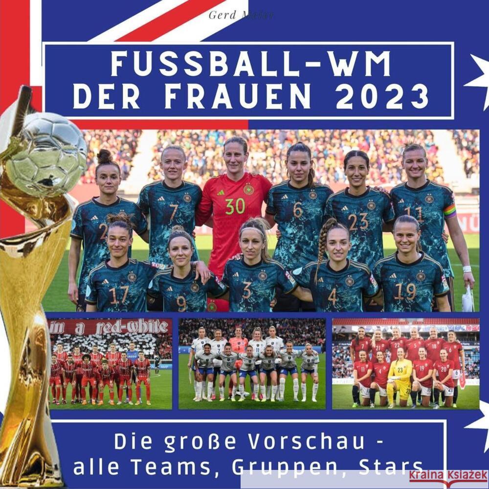 Fußball-WM der Frauen 2023 in Australien und Neuseeland Meier, Gerd 9783750536944