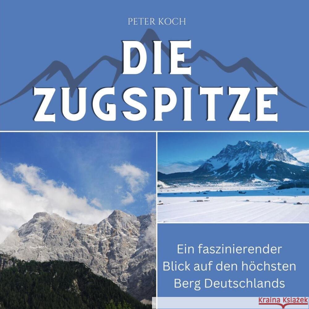 Die Zugspitze Koch, Peter 9783750562493