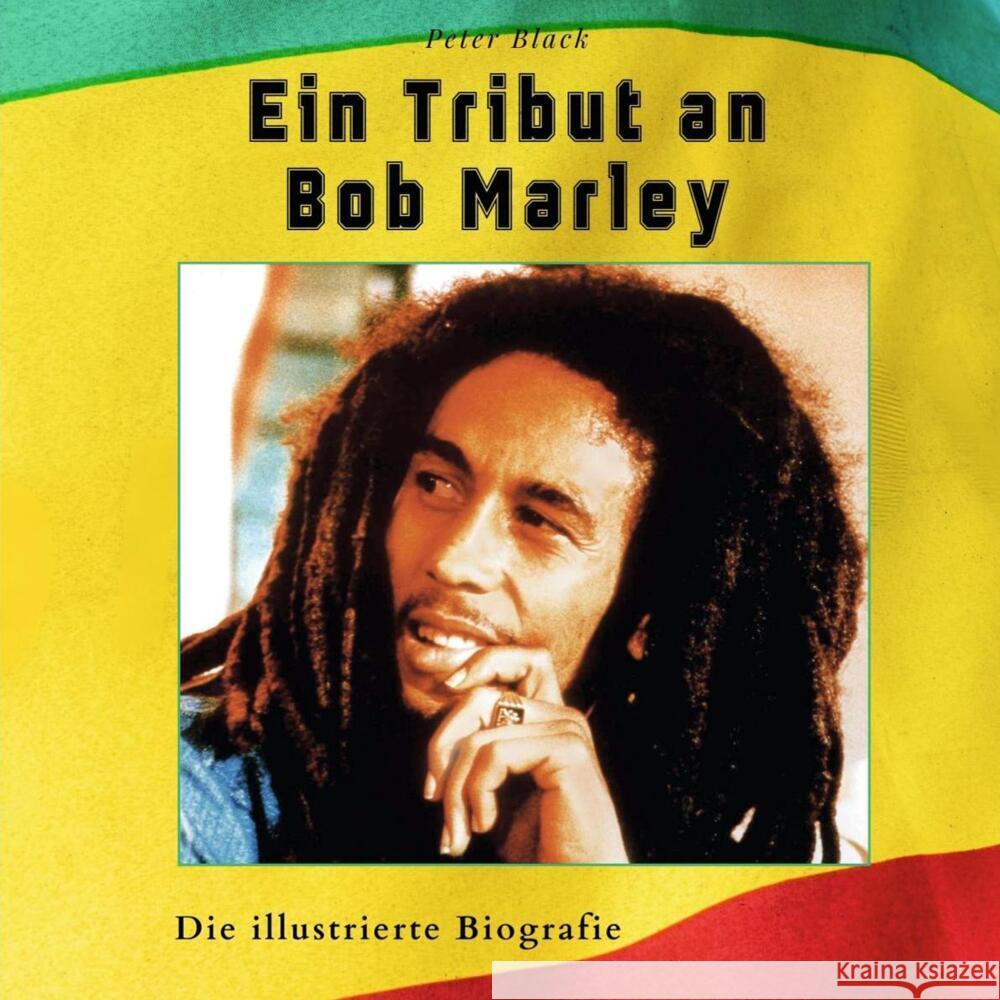 Ein Tribut an Bob Marley Black, Peter 9783750564862