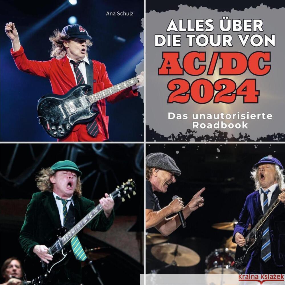 Alles über die Tour von AC/DC 2024 Schulz, Ana 9783750564879