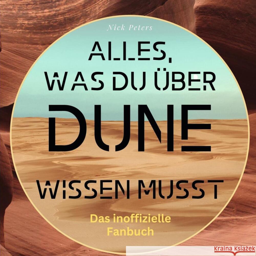 Alles, was du über Dune wissen musst Peters, Nick 9783750565210