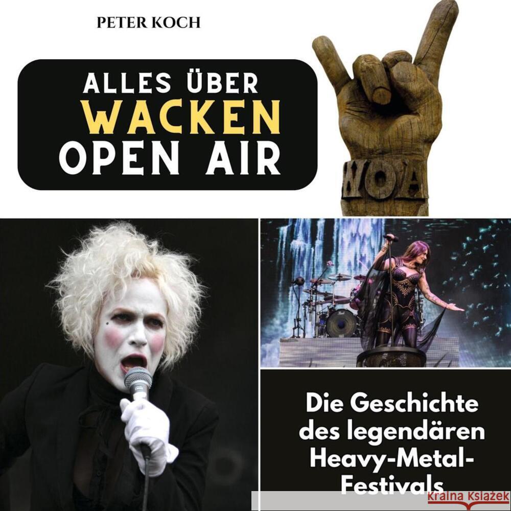 Alles über Wacken Open Air Koch, Peter 9783750565487