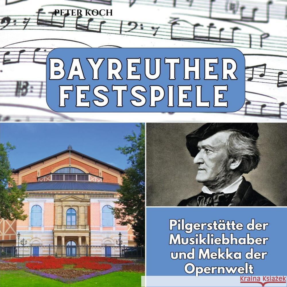 Bayreuther Festspiele Koch, Peter 9783750565661