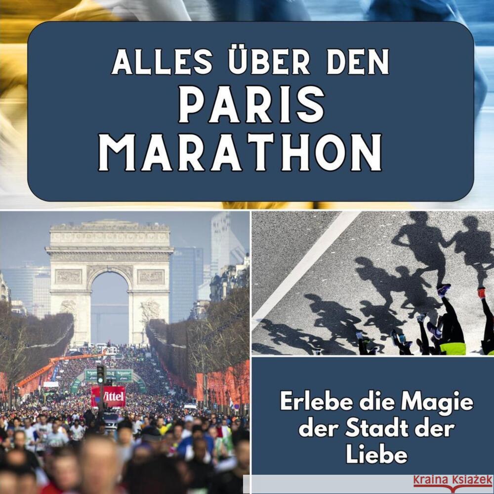 Alles über den Paris Marathon Koch, Peter 9783750565784 27amigos