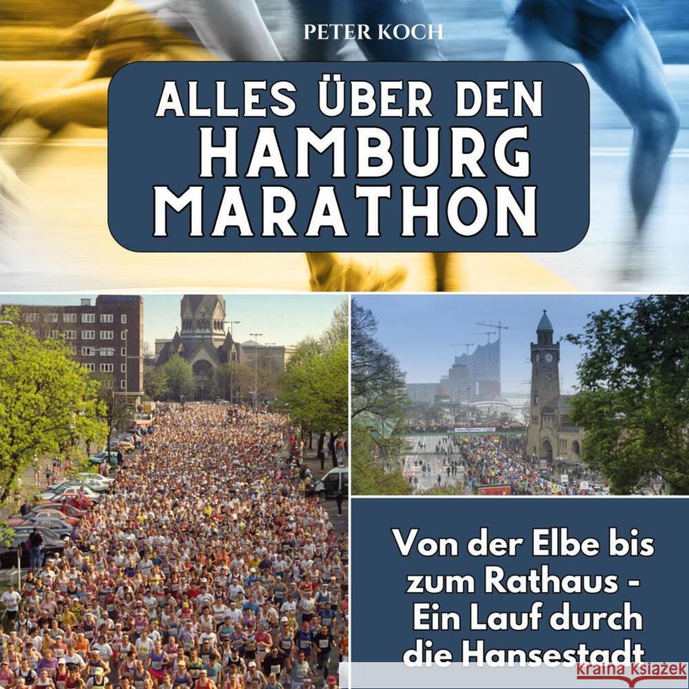 Alles über den Hamburg Marathon Koch, Peter 9783750565807 27amigos