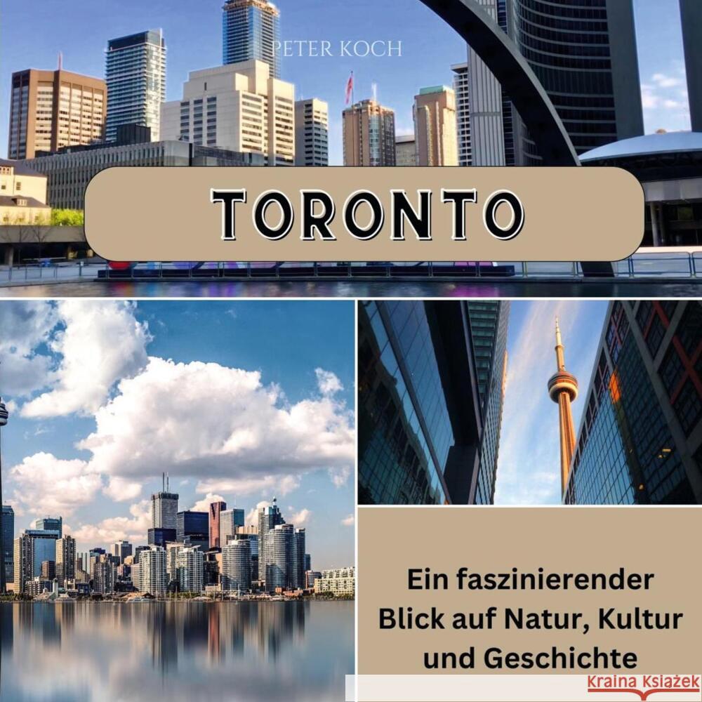 Toronto Koch, Peter 9783750565821