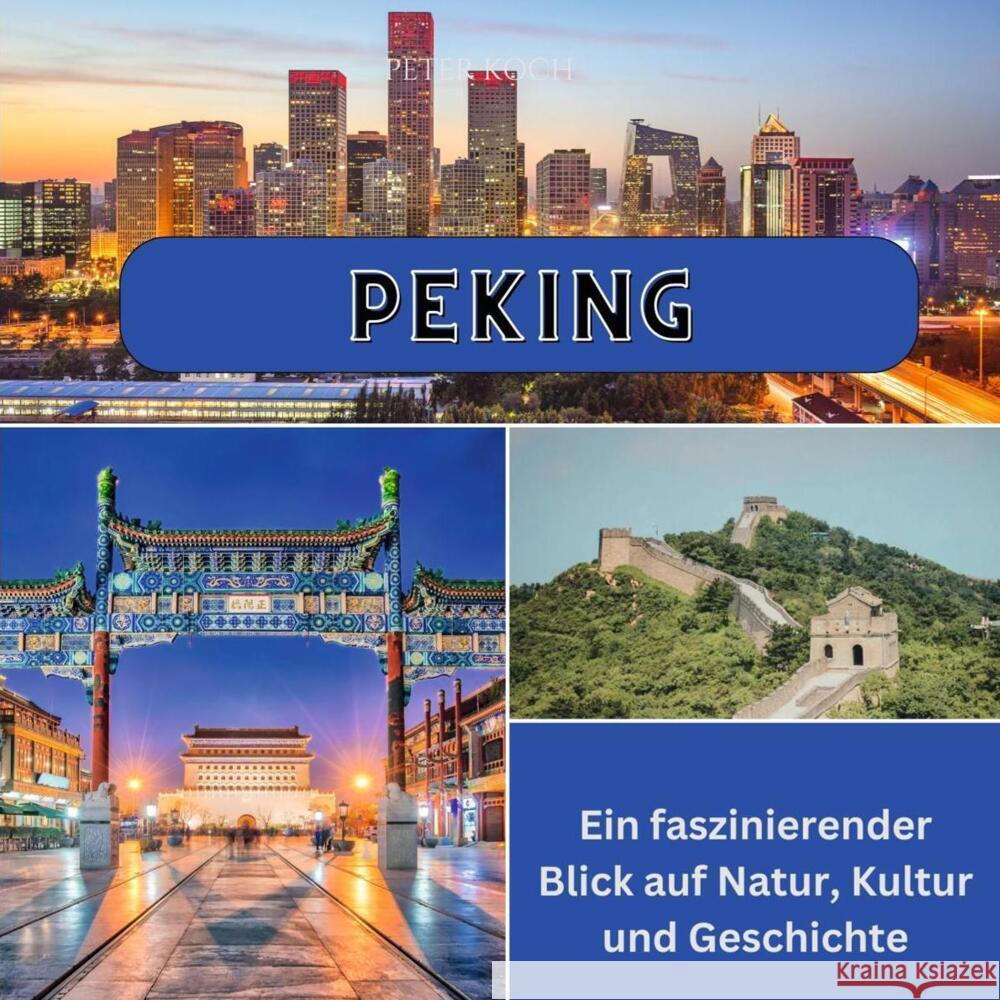 Peking Koch, Peter 9783750565876