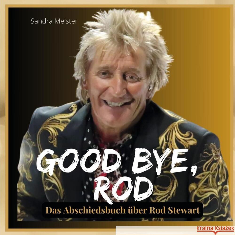 Good bye, Rod Meister, Sandra 9783750568501