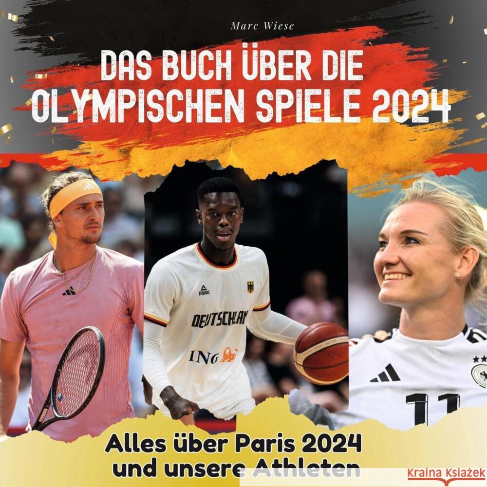 Das Buch über die Olympischen Spiele 2024 Wiese, Marc 9783750568839