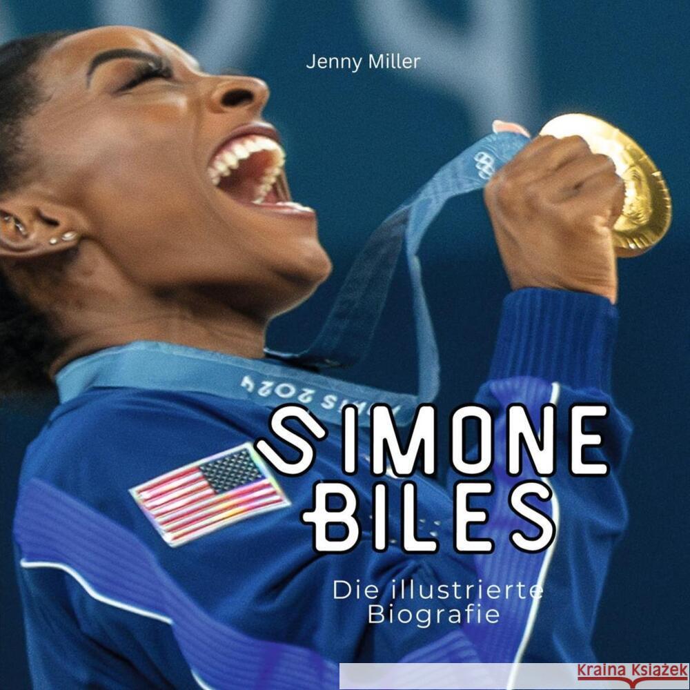 Simone Biles Miller, Jenny 9783750568945