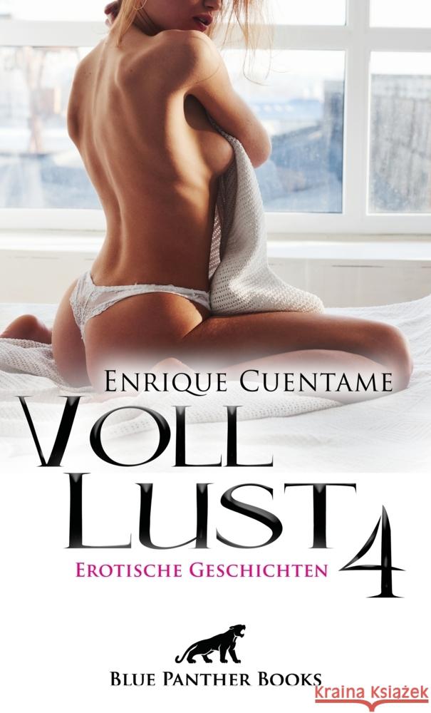 VollLust 4 | Erotische Geschichten Cuentame, Enrique 9783750702837 blue panther books